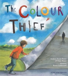 Image for The colour thief  : a family's story of depression