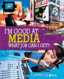 Image for I'm good at media, what job can I get?
