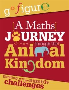 Image for Go Figure: A Maths Journey through the Animal Kingdom