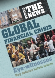 Image for Behind the News: Global Financial Crisis