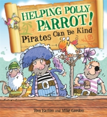 Image for Helping Polly Parrot  : pirates can be kind
