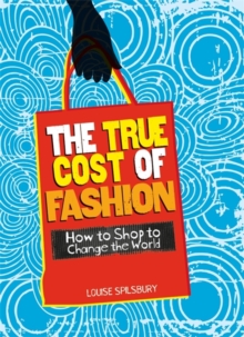 Image for The true cost of fashion  : how to shop to change the world