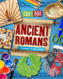 Image for Ancient Romans  : 12 projects to make and do