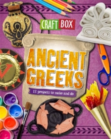 Image for Ancient Greeks  : 12 projects to make and do