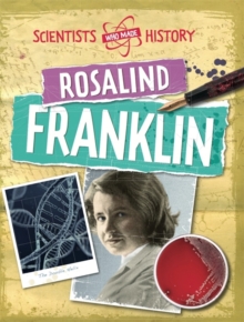 Image for Scientists Who Made History: Rosalind Franklin