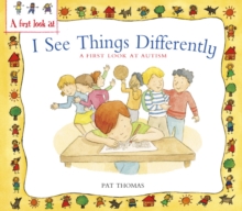 Image for I see things differently: a first look at autism