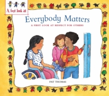 Image for Everybody matters  : a first look at respect for others