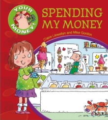 Image for Your Money!: Spending My Money