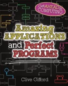 Image for Get Ahead in Computing: Amazing Applications & Perfect Programs