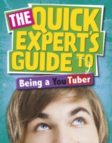 Image for The quick expert's guide to being a YouTuber