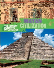 Image for The History Detective Investigates: Mayan Civilization