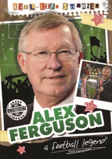 Image for Real-life Stories: Alex Ferguson