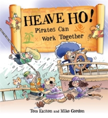 Image for Heave ho!  : pirates can work together