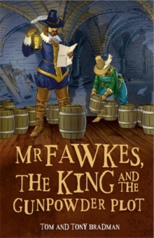 Image for Mr Fawkes, the king and the gunpowder plot