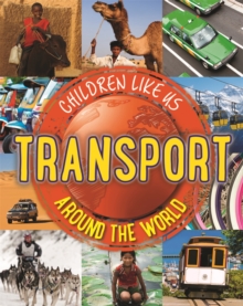 Image for Children Like Us: Transport Around the World