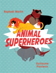 Image for Animal superheroes