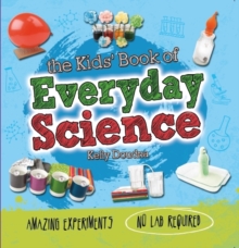 Image for The Kids' Book of Everyday Science