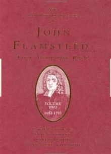 Correspondence of John Flamsteed, The First Astronomer Royal