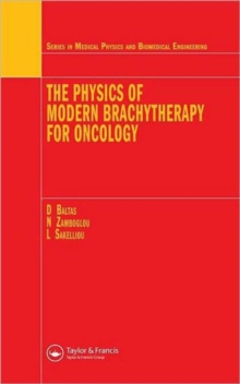 Image for The Physics of Modern Brachytherapy for Oncology