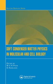 Soft Condensed Matter Physics in Molecular and Cell Biology