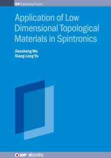 Image for Application of Low Dimensional Topological Materials in Spintronics