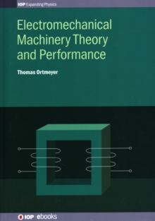 Image for Electromechanical Machinery Theory and Performance