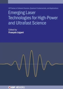 Image for Emerging Laser Technologies for High-Power and Ultrafast Science