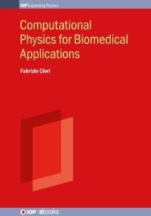 Image for Computational Physics for Biomedical Applications