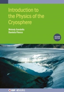 Image for Introduction to the Physics of the Cryosphere (Second Edition)