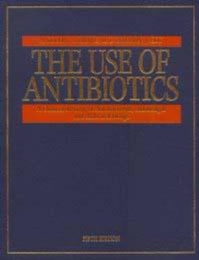 Image for The Use of Antibiotics, 5Ed