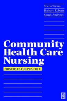Image for Community Health Care Nursing : Principles for Practice