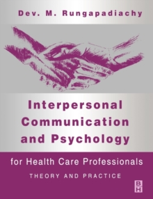 Image for Interpersonal communication and psychology for health care professionals  : theory and practice