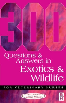 Image for 300 Questions and Answers in Exotics and Wildlife for Veterinary Nurses