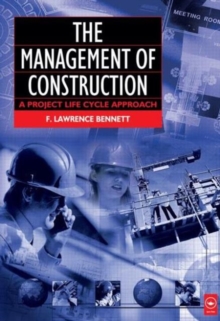 Image for The management of construction  : a project lifestyle approach