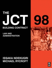 Image for The JCT 98 building contract  : law and administration