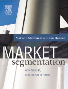 Image for Market segmentation  : how to do it, how to profit from it