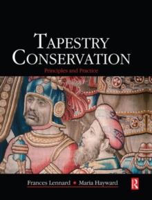Image for Tapestry conservation  : principles and practice