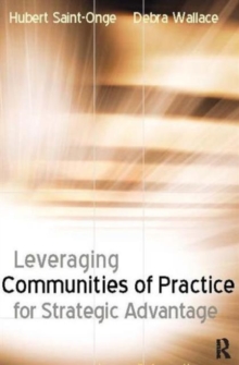 Image for Leveraging communities of practice for strategic advantage