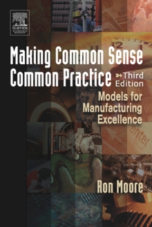 Image for Making common sense common practice  : models for manufacturing excellence