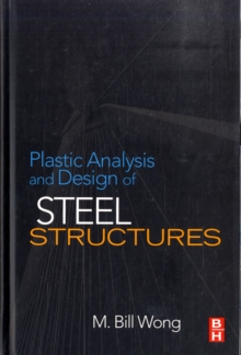 Plastic Analysis and Design of Steel Structures