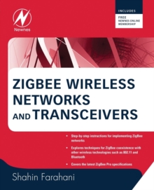 ZigBee Wireless Networks and Transceivers