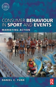 Image for Consumer behaviour in sport and events  : marketing action