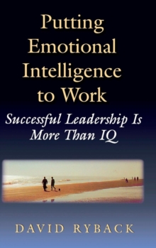 Putting Emotional Intelligence To Work