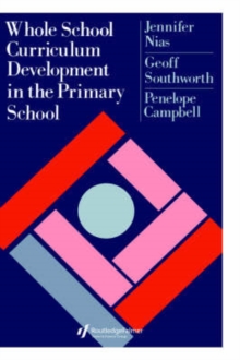 Image for Whole School Curriculum Development In The Primary School