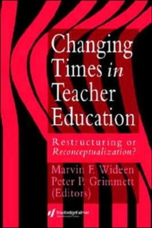 Changing Times In Teacher Education