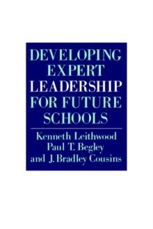 Developing Expert Leadership For Future Schools