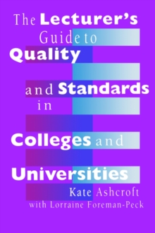 Image for The Lecturer's Guide to Quality and Standards in Colleges and Universities