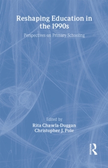 Image for Reshaping Education In The 1990s : Perspectives On Primary Schooling