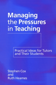 Image for Managing the Pressures of Teaching