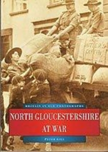Image for North Gloucestershire at War
